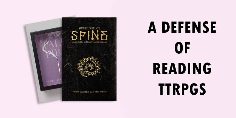 A Defense of Reading TTRPGs