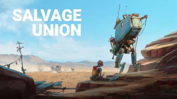Rust Never Sleeps, plus interviews with Salvage Union, Bring Your Own Mech